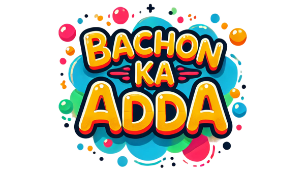 Bachon Ka Adda